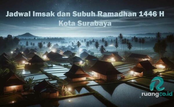 Jadwal Imsak dan Subuh Surabaya