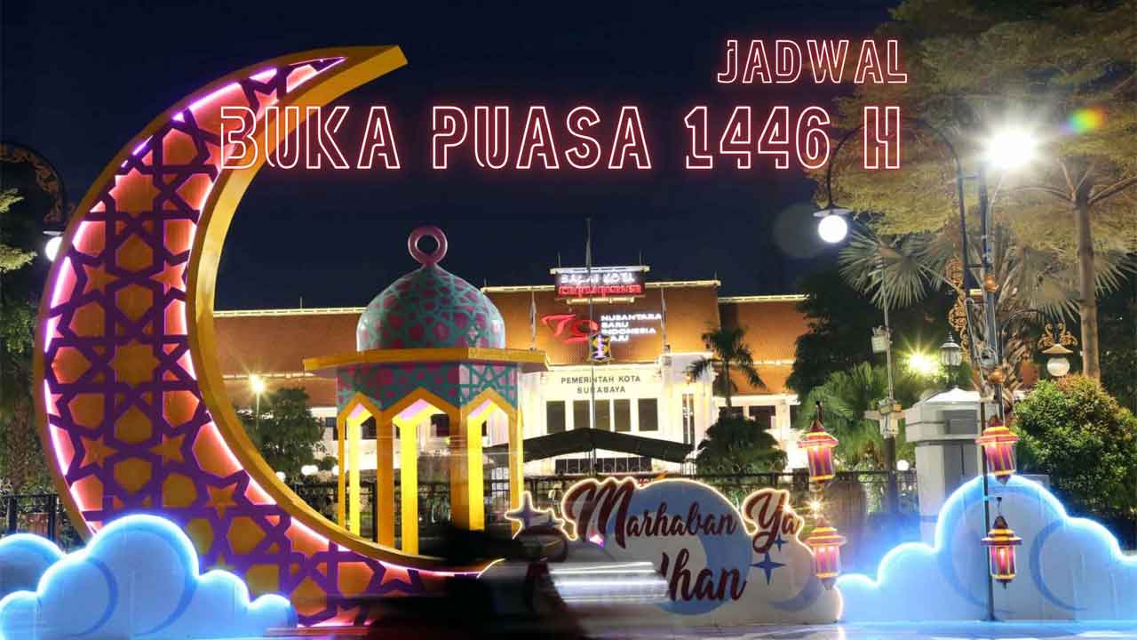 Jadwal Buka Puasa Surabaya dan Sekitarnya 2 Maret 2025