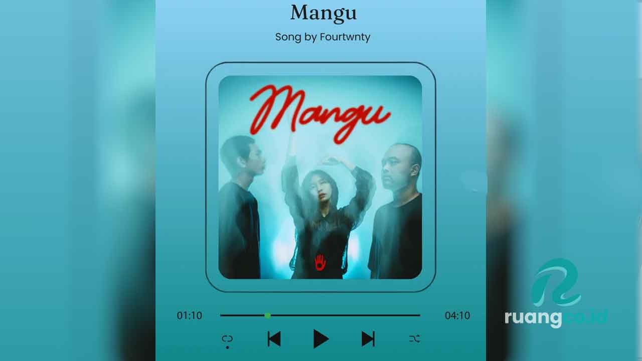 Lirik Mangu Fourtwnty