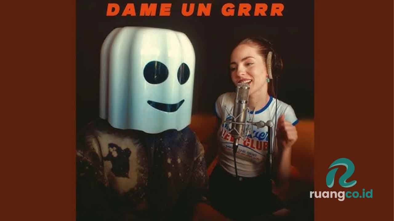 Viralitas Dame Un Grrr Un Que
