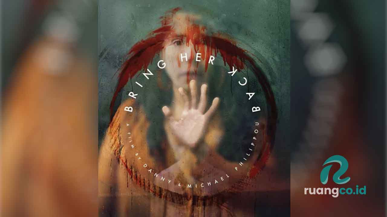 sinopsis Bring Her Back