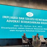 Kewenangan advokat dalam RUU KUHAP